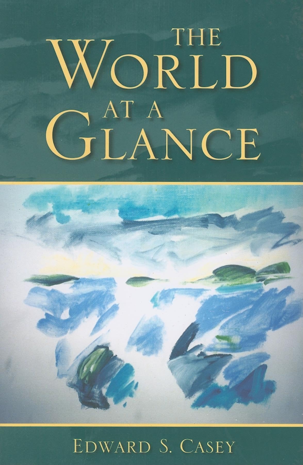 The World at a Glance (Studies in Continental Thought),Used
