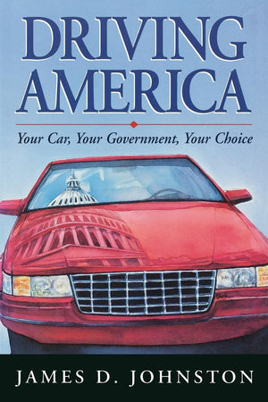 Driving America: Your Car, Your Government, Your Choice,Used