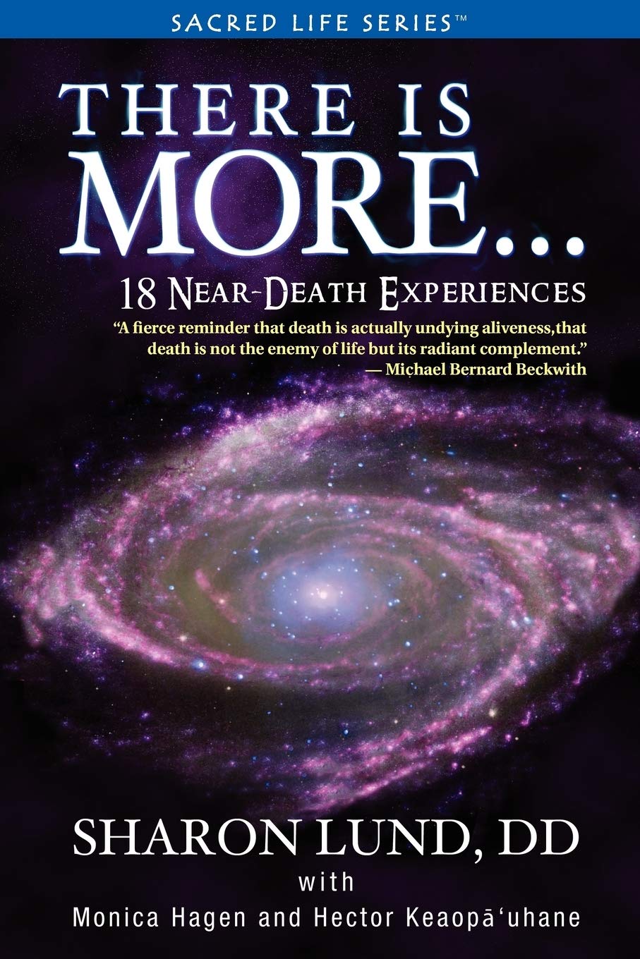 There Is More . . . 18 NearDeath Experiences (Sacred Life),Used