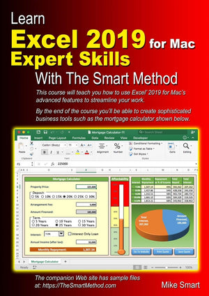 Learn Excel 2019 for Mac Expert Skills with The Smart Method: Tutorial teaching Advanced Techniques,Used