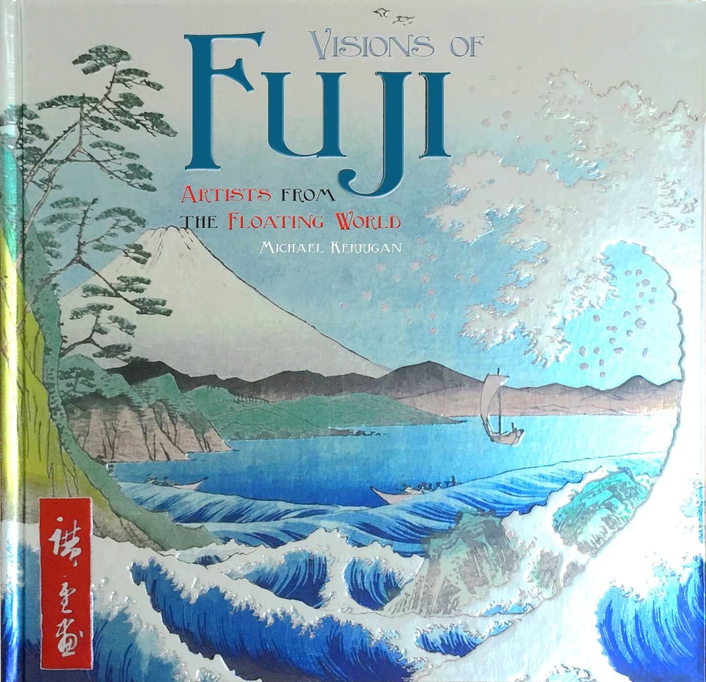 Visions of Fuji: Artists from the Floating World (Masterworks),Used