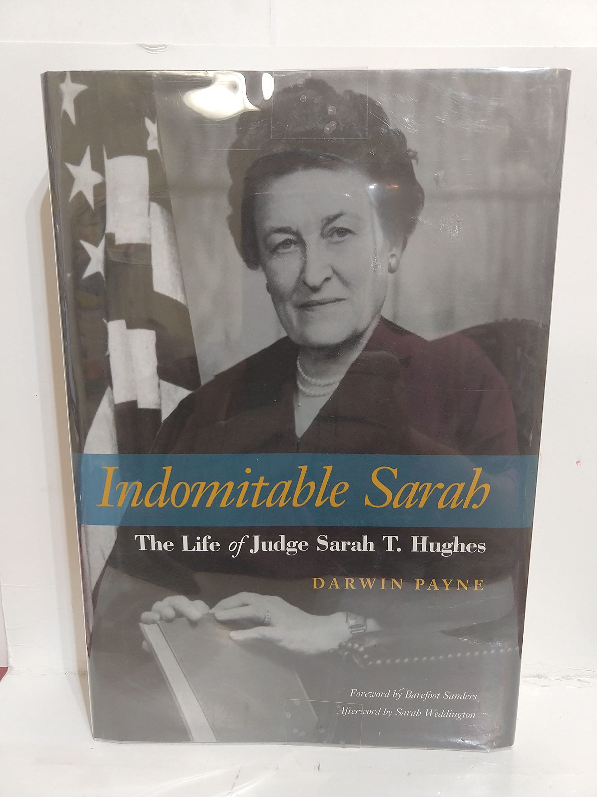 Indomitable Sarah: The Life of Judge Sarah T. Hughes,Used