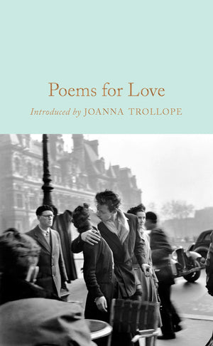 Poems for Love: A New Anthology (Macmillan Collector's Library),Used