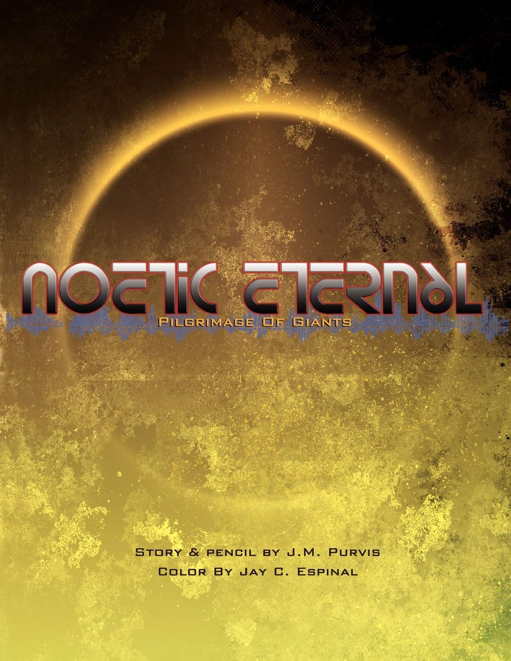 Noetic Eternal: Pilgrimage Of Giants,New