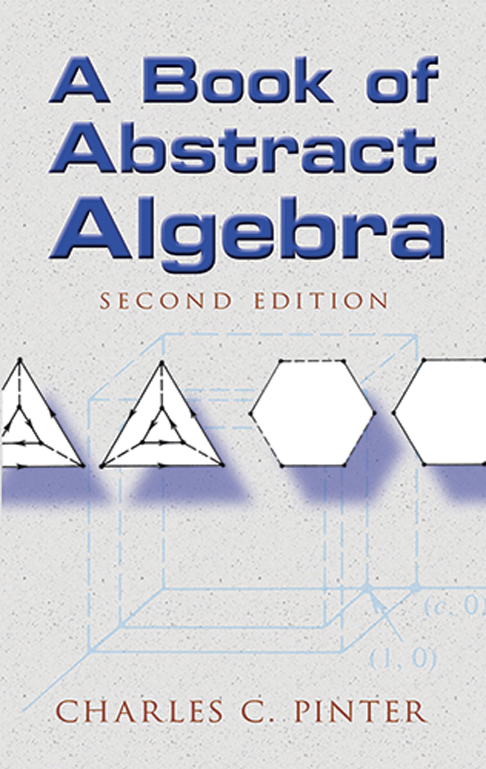 A Book of Abstract Algebra: Second Edition (Dover Books on Mathematics),New