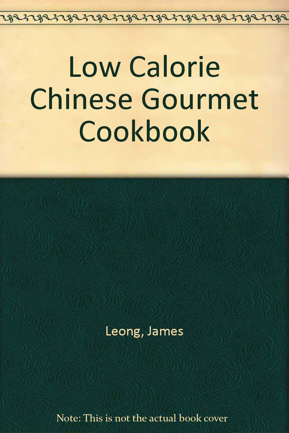Low Calorie Chinese Gourmet Cookbook,Used