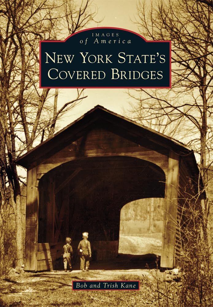 New York State's Covered Bridges (Images of America),Used