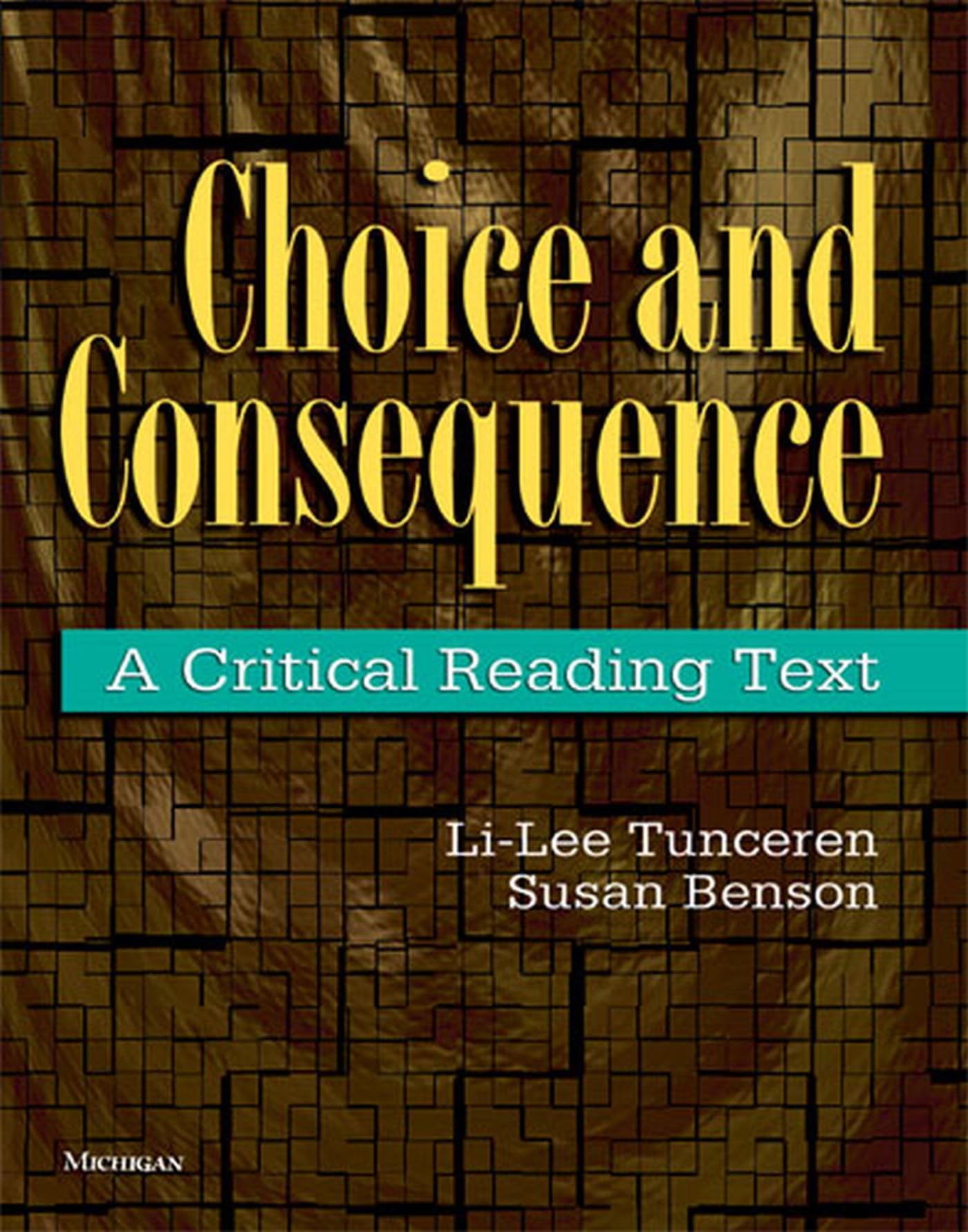 Choice and Consequence: A Critical Reading Text,Used