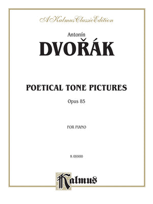 Poetical Tone Pictures, Op. 85 (Kalmus Edition)