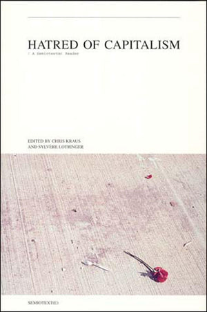 Hatred Of Capitalism: A Semiotext(E) Reader,Used