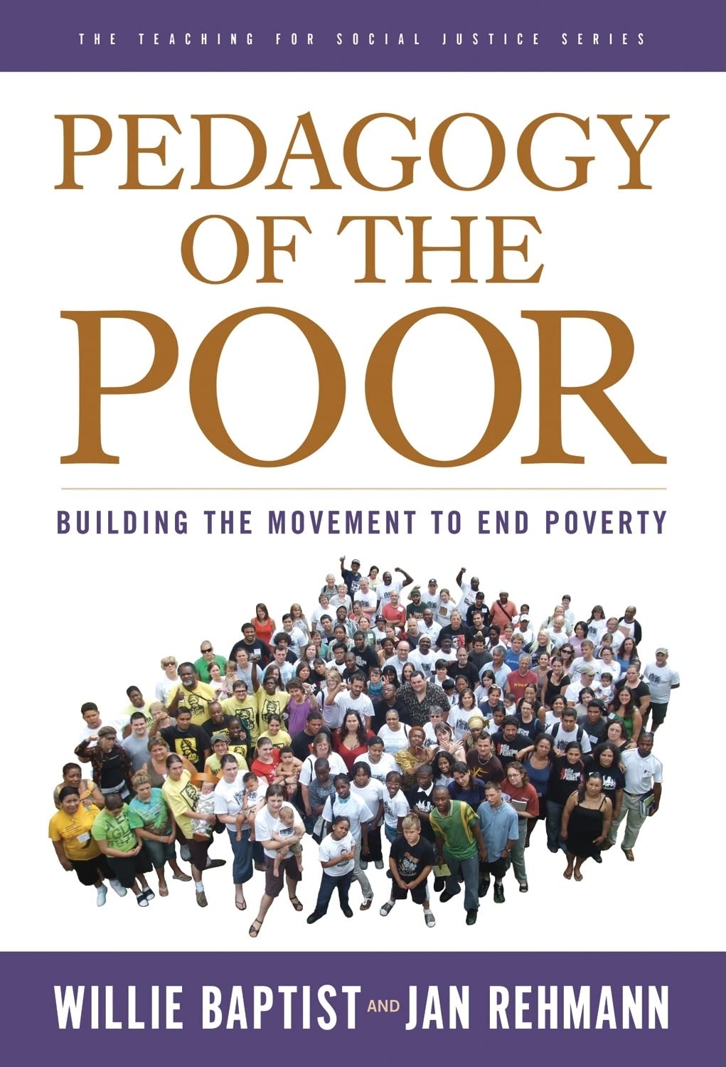 Pedagogy Of The Poor: Building The Movement To End Poverty (The Teaching For Social Justice Series),Used
