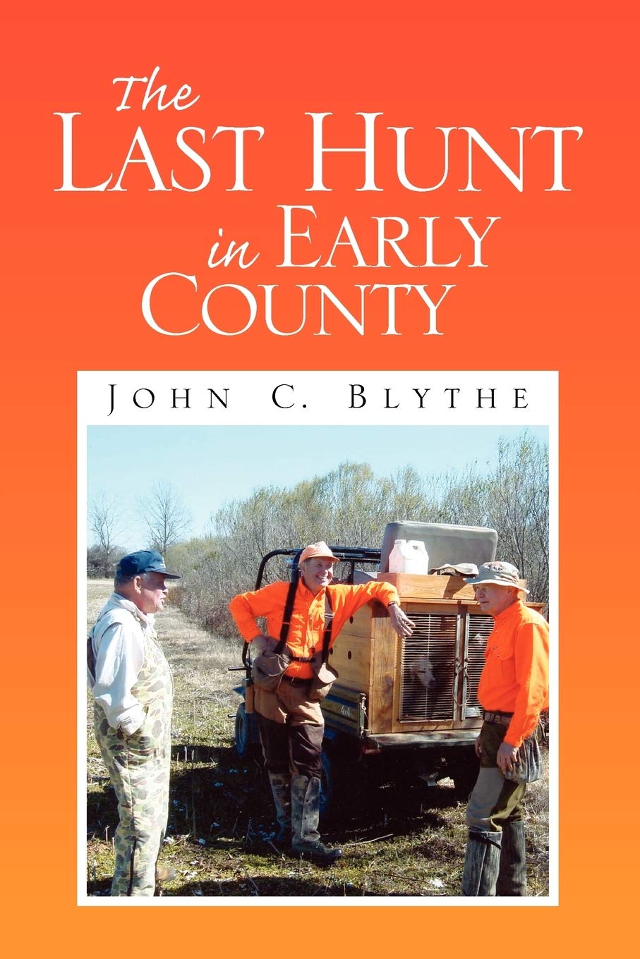 The Last Hunt In Early County,Used