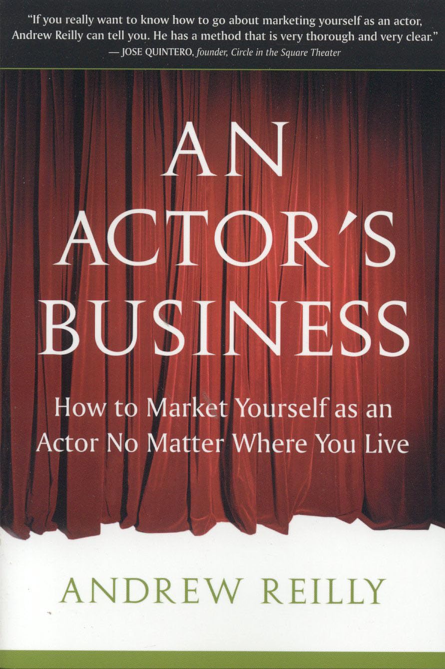 Actor's Business: How to Market Yourself as an Actor No Matter Where You Live,Used