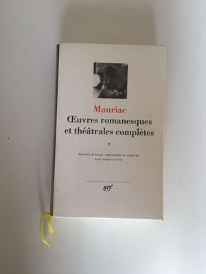 Mauriac : Oeuvres romanesques et thtrales compltes, tome 4 (French Edition) (Bibliotheque de la Pleiade),Used