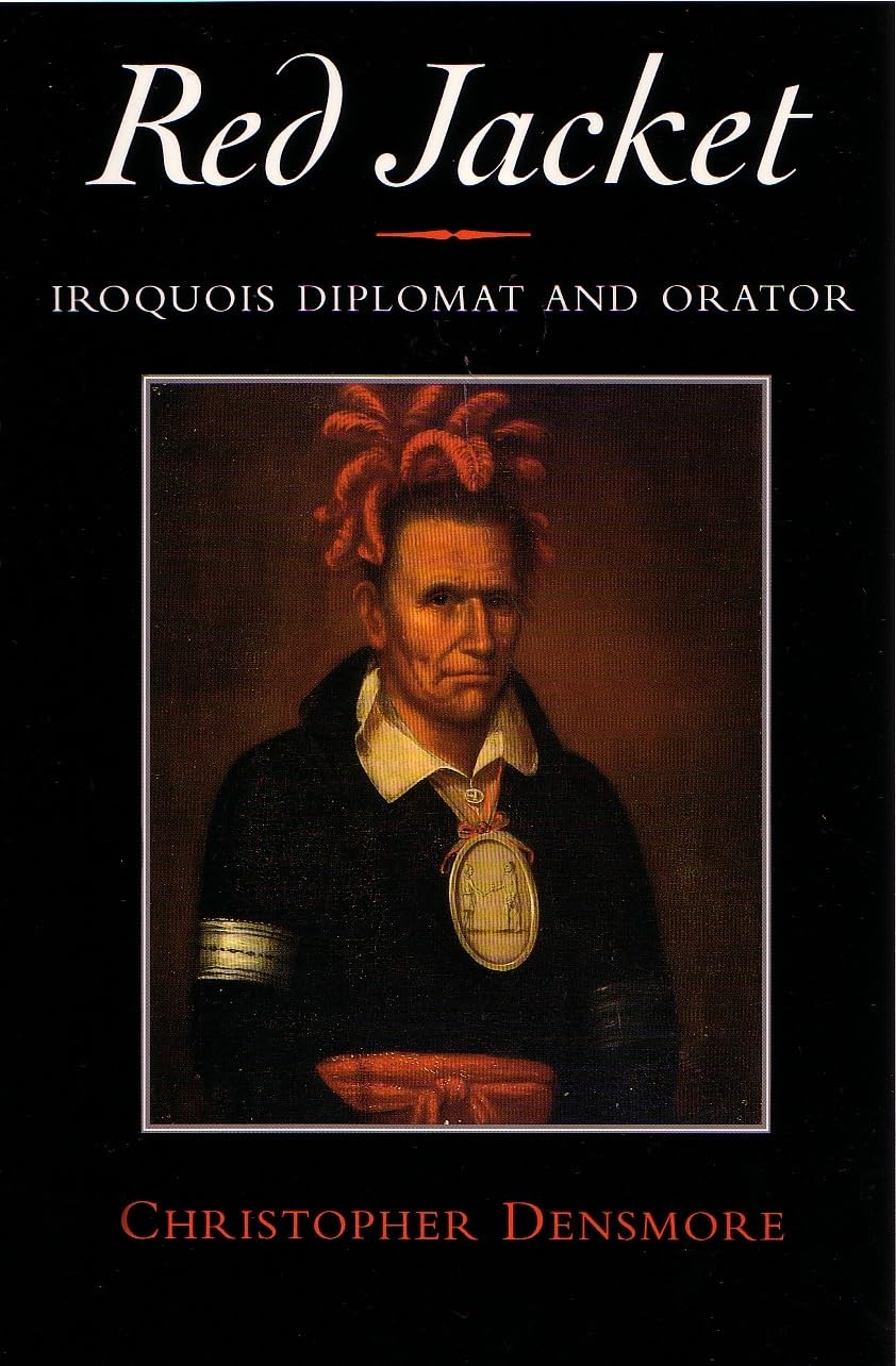 Red Jacket: Iroquois Diplomat And Orator (The Iroquois And Their Neighbors),New