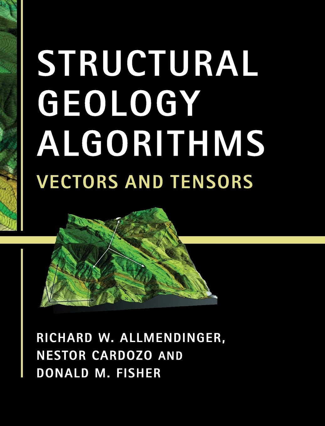 Structural Geology Algorithms: Vectors and Tensors,Used