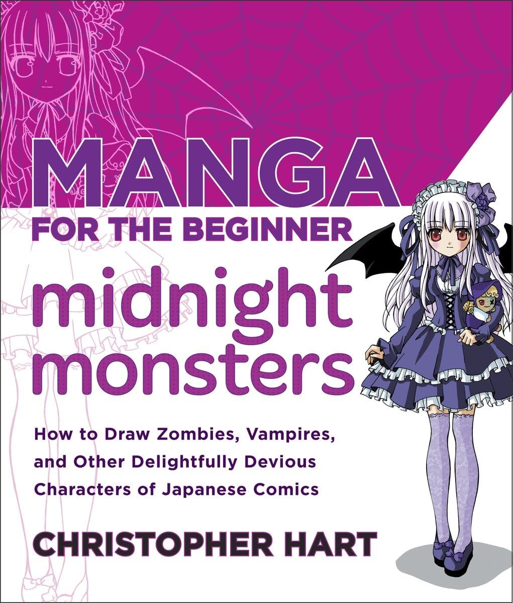 Manga for the Beginner Midnight Monsters: How to Draw Zombies, Vampires, and Other Delightfully Devious Characters of Japanese C,Used