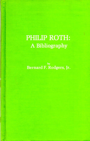 Philip Roth: A Bibliography, (The Scarecrow Author Bibliographies, No. 19)