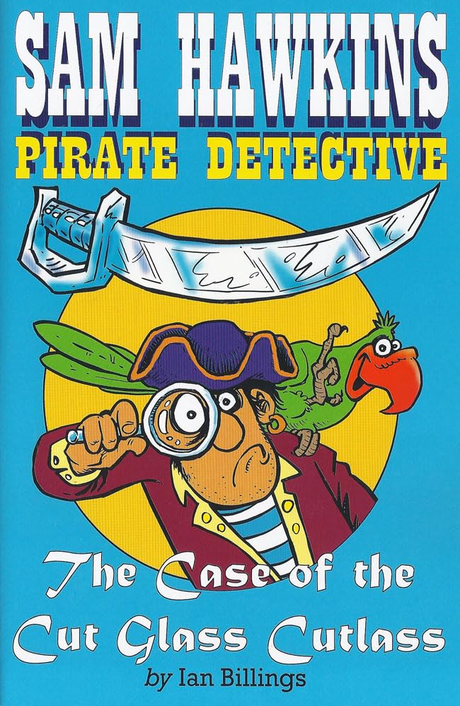 Sam Hawkins Pirate Detective and the Case of the Cut Glass Cutlass,Used
