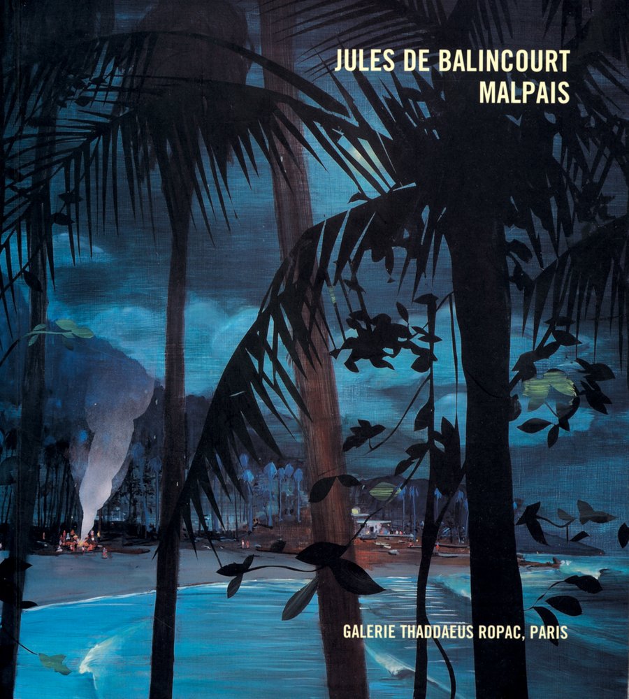 Jules de Balincourt: Malpais (English and French Edition),New