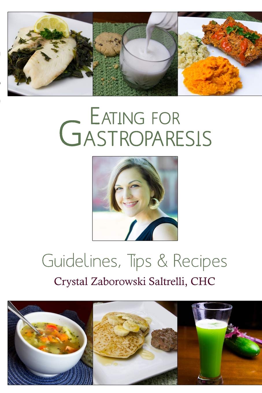 Eating for Gastroparesis: Guidelines, Tips & Recipes,Used