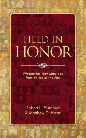 Held In Honor: Wisdom For Your Marriage From Voices Of The Past