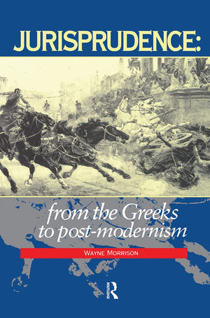 Jurisprudence: From The Greeks To PostModernity,Used