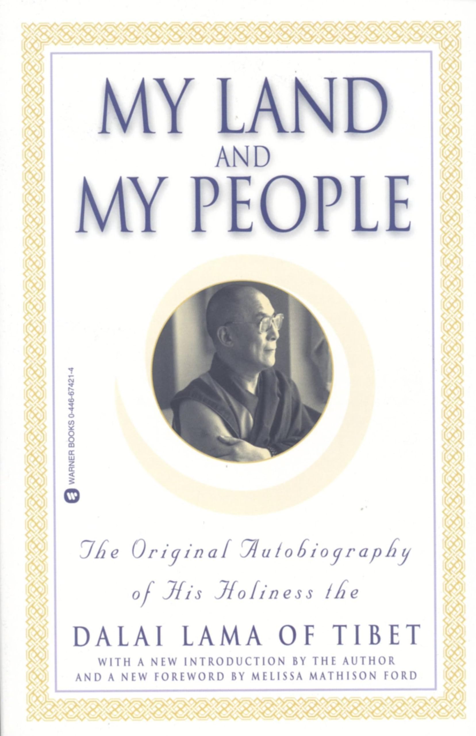 My Land And My People: The Original Autobiography Of His Holiness The Dalai Lama Of Tibet