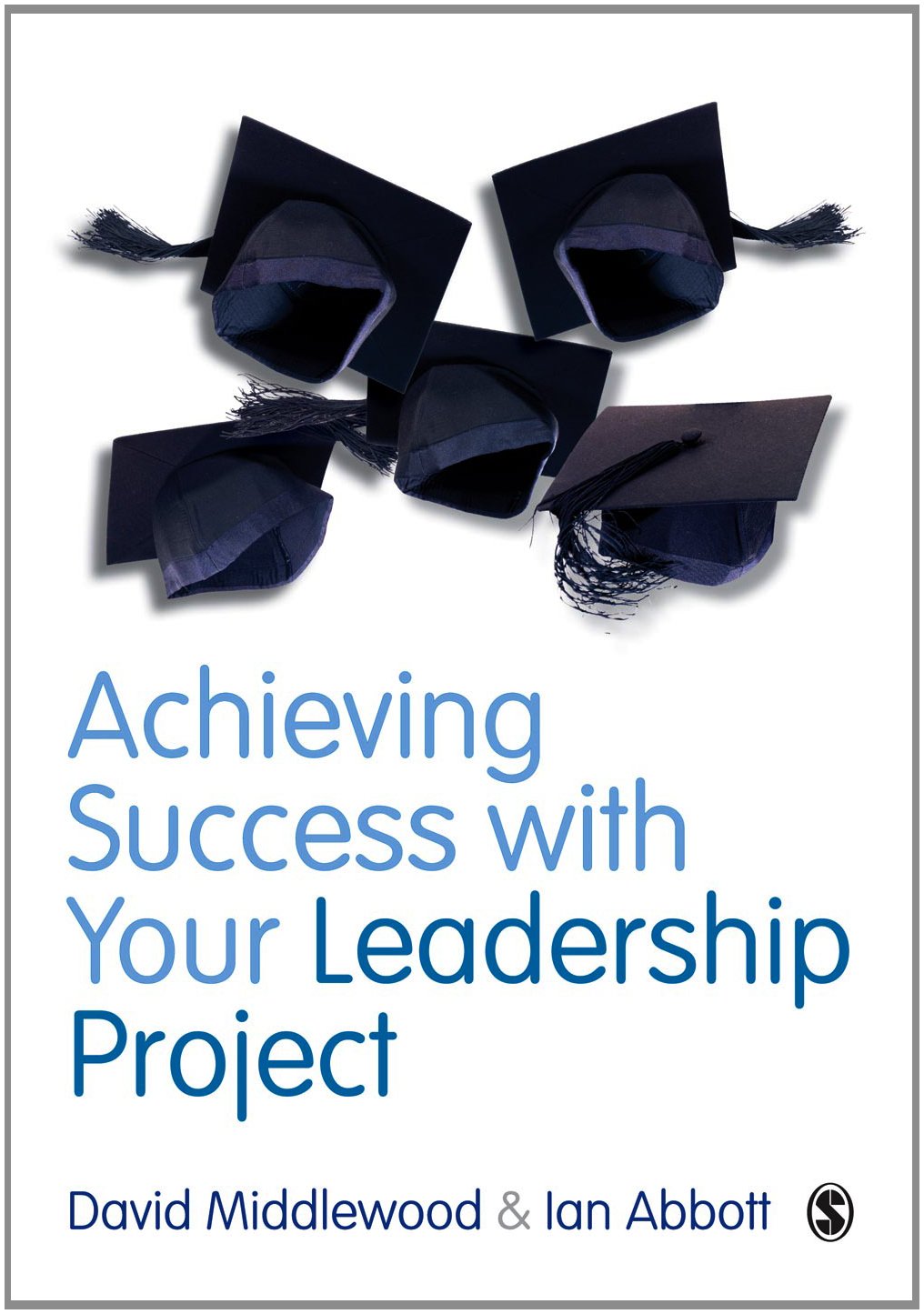 Achieving Success with your Leadership Project,Used