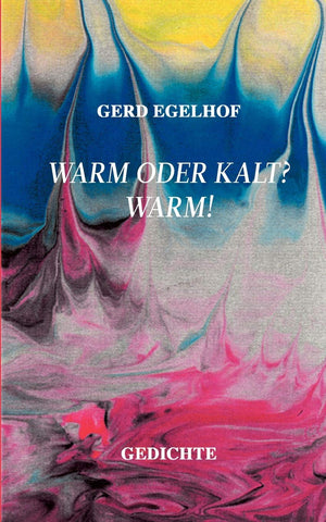 Warm oder kalt? Warm!: Gedichte (German Edition),Used