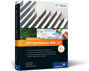 Sap Netweaver Business Warehouse 7.3 Practical Guide: Practical Guide,New