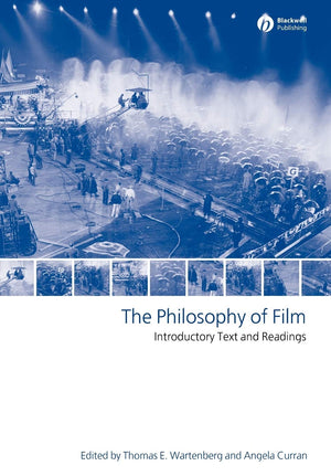 The Philosophy of Film: Introductory Text and Readings,New