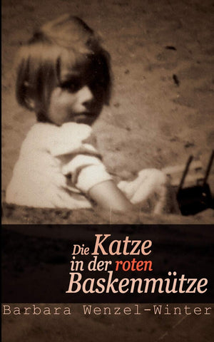 Die Katze in der roten Baskenmtze: Erlebnisse und Erinnerungen (German Edition),Used