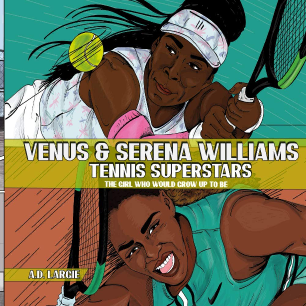 Venus and Serena Williams: Tennis Superstars (The Girl Who Would Grow Up To Be),Used