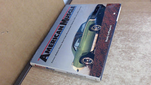 American Muscle: Muscle Cars From The Otis Chandler Collection,Used