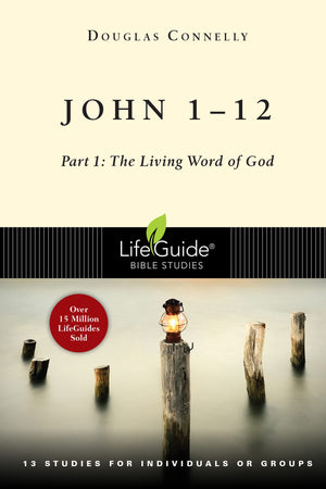 John 112: Part 1: The Living Word of God (LifeGuide Bible Studies),Used