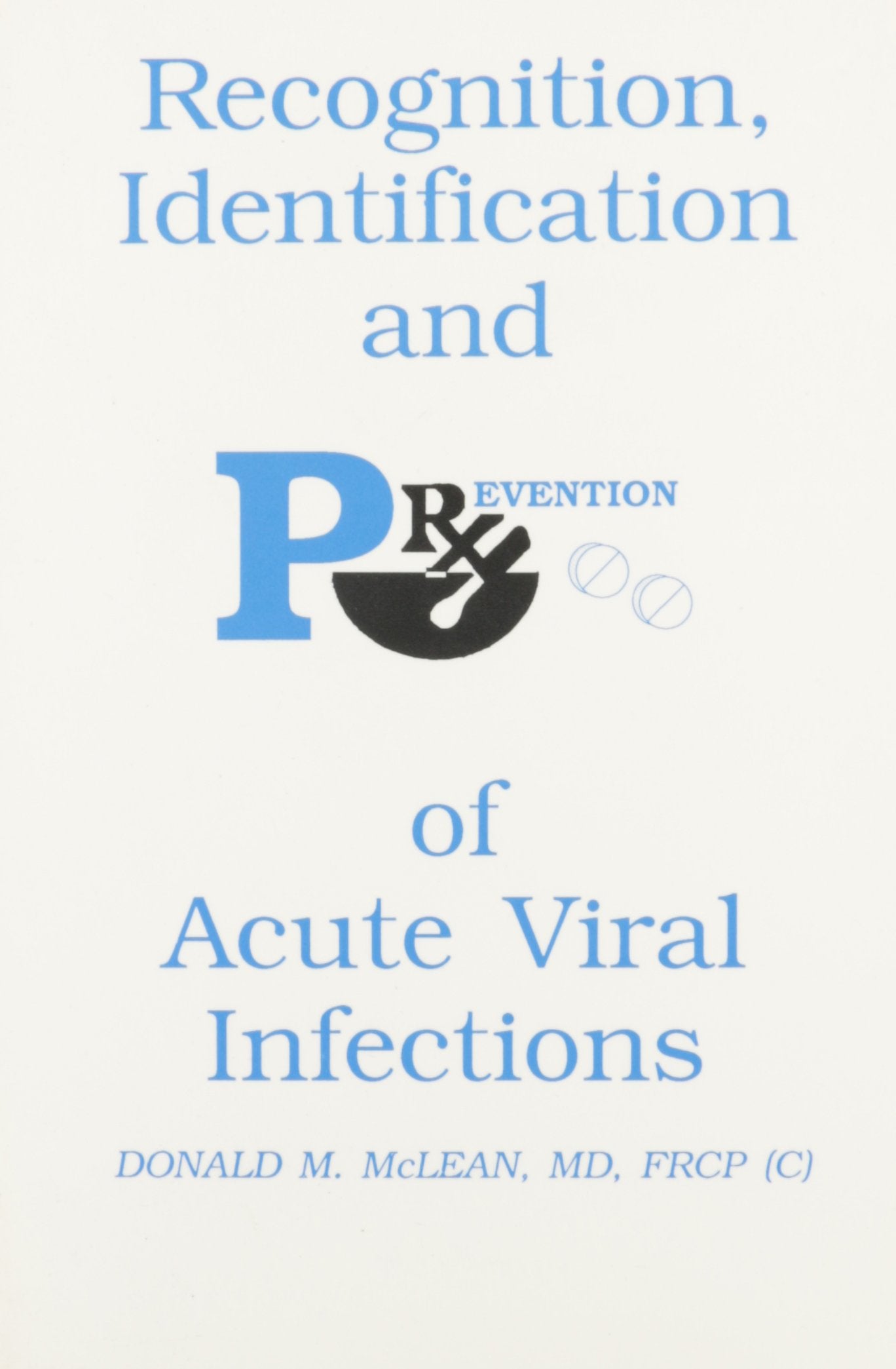 Recognition, Identification and Prevention of Acute Viral Infections,Used