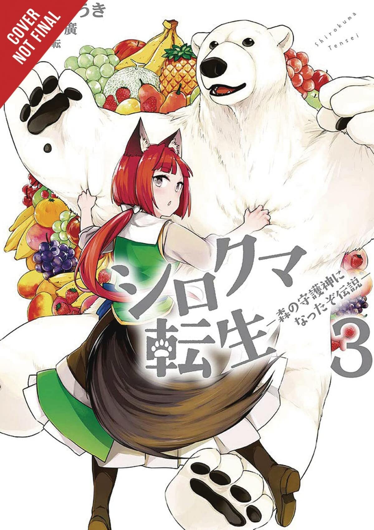 Reborn As A Polar Bear, Vol. 3: The Legend Of How I Became A Forest Guardian (Reborn As A Polar Bear, 3)