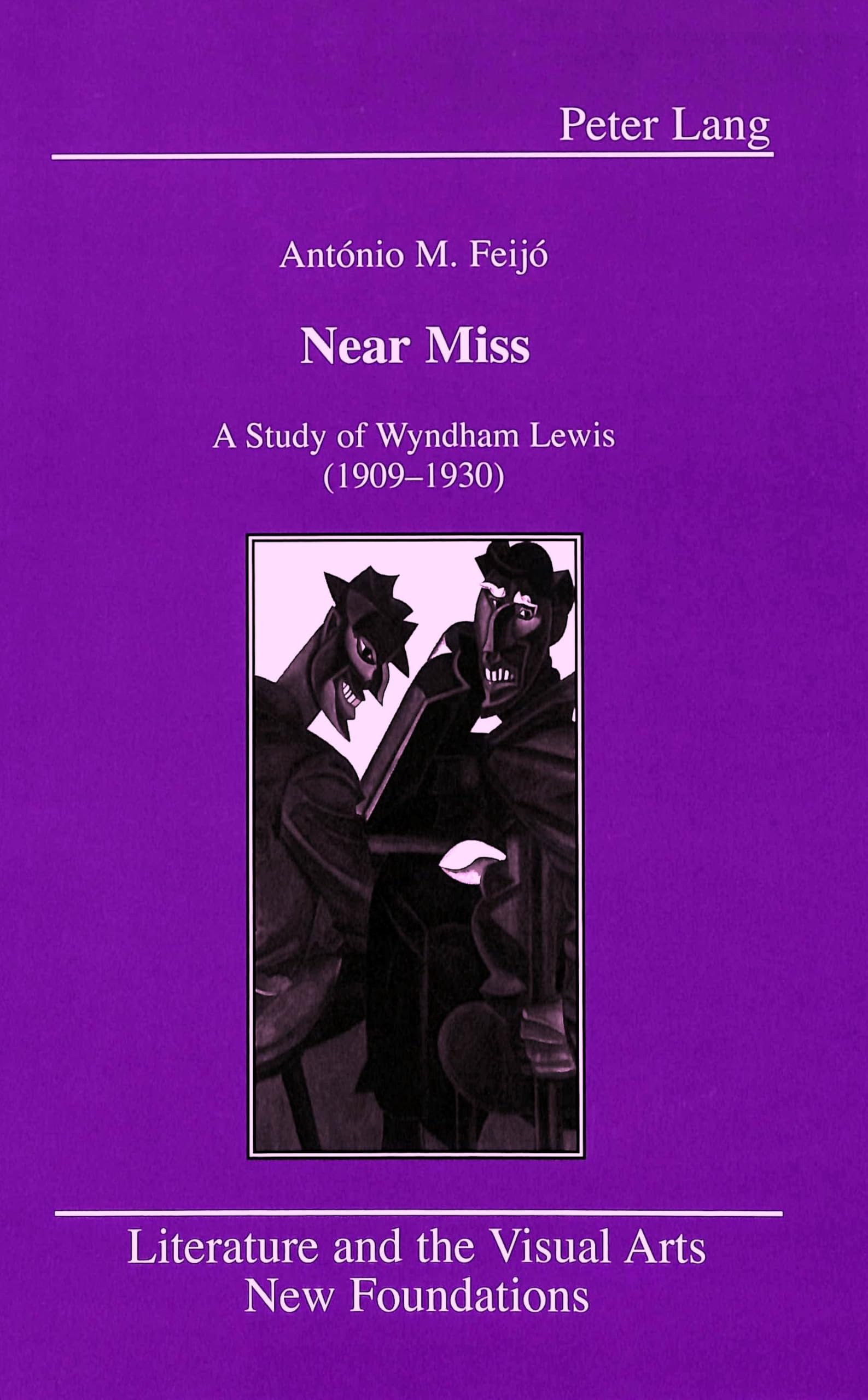 Near Miss: A Study of Wyndham Lewis (19091930),Used