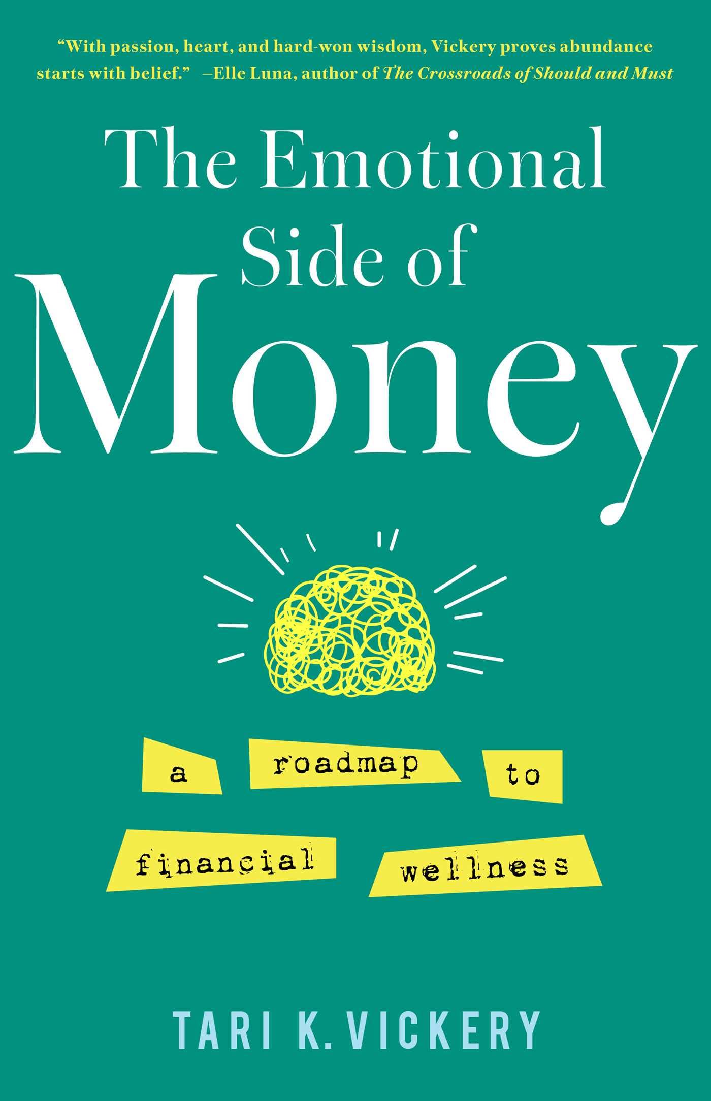 The Emotional Side Of Money: A Roadmap To Financial Wellness
