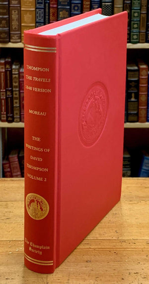 The Writings of David Thompson, Volume 2: The Travels, 1848 Version, and Associated Texts,Used