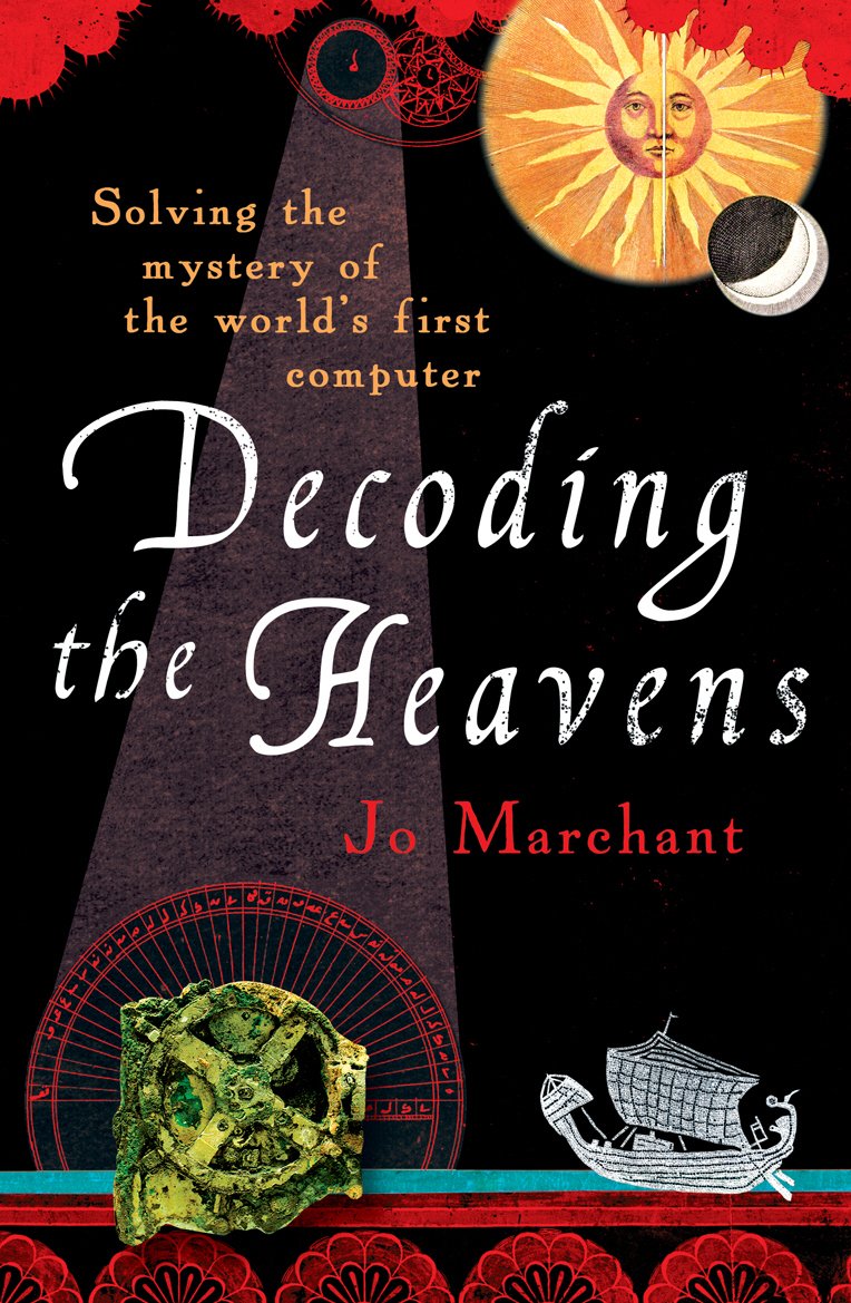 Decoding the Heavens: Solving the Mystery of the World's First Computer,Used