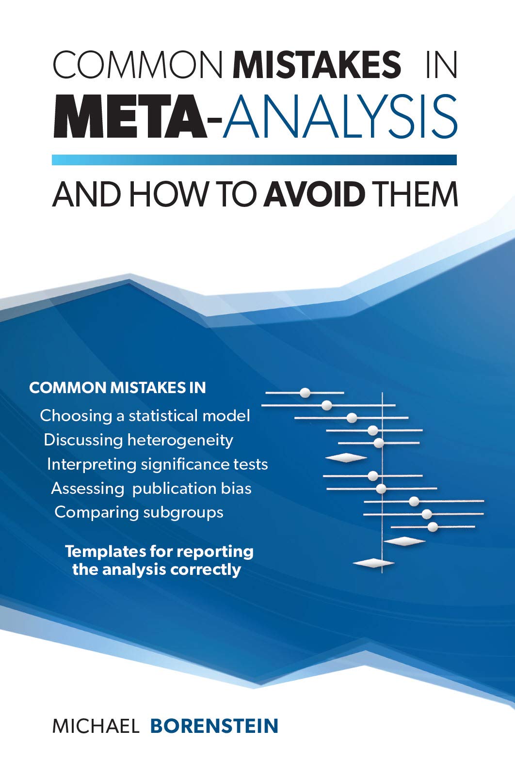 Common Mistakes in MetaAnalysis and How to Avoid Them,Used