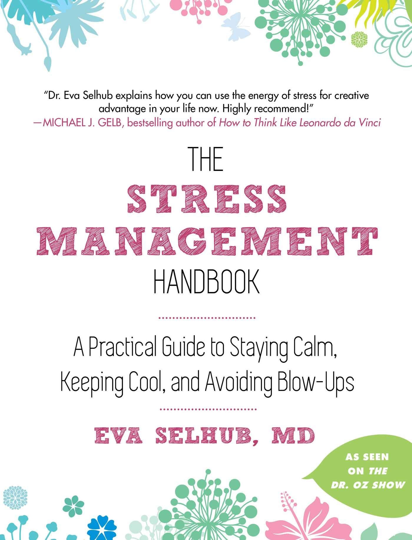 The Stress Management Handbook: A Practical Guide to Staying Calm, Keeping Cool, and Avoiding BlowUps,Used