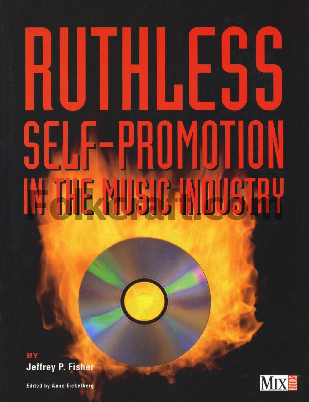 Ruthless Selfpromotion In The Music Industry,New