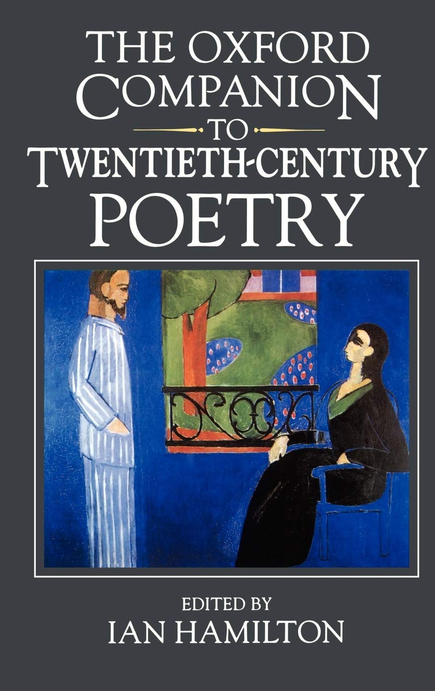 The Oxford Companion To Twentiethcentury Poetry In English (Oxford Companions),Used