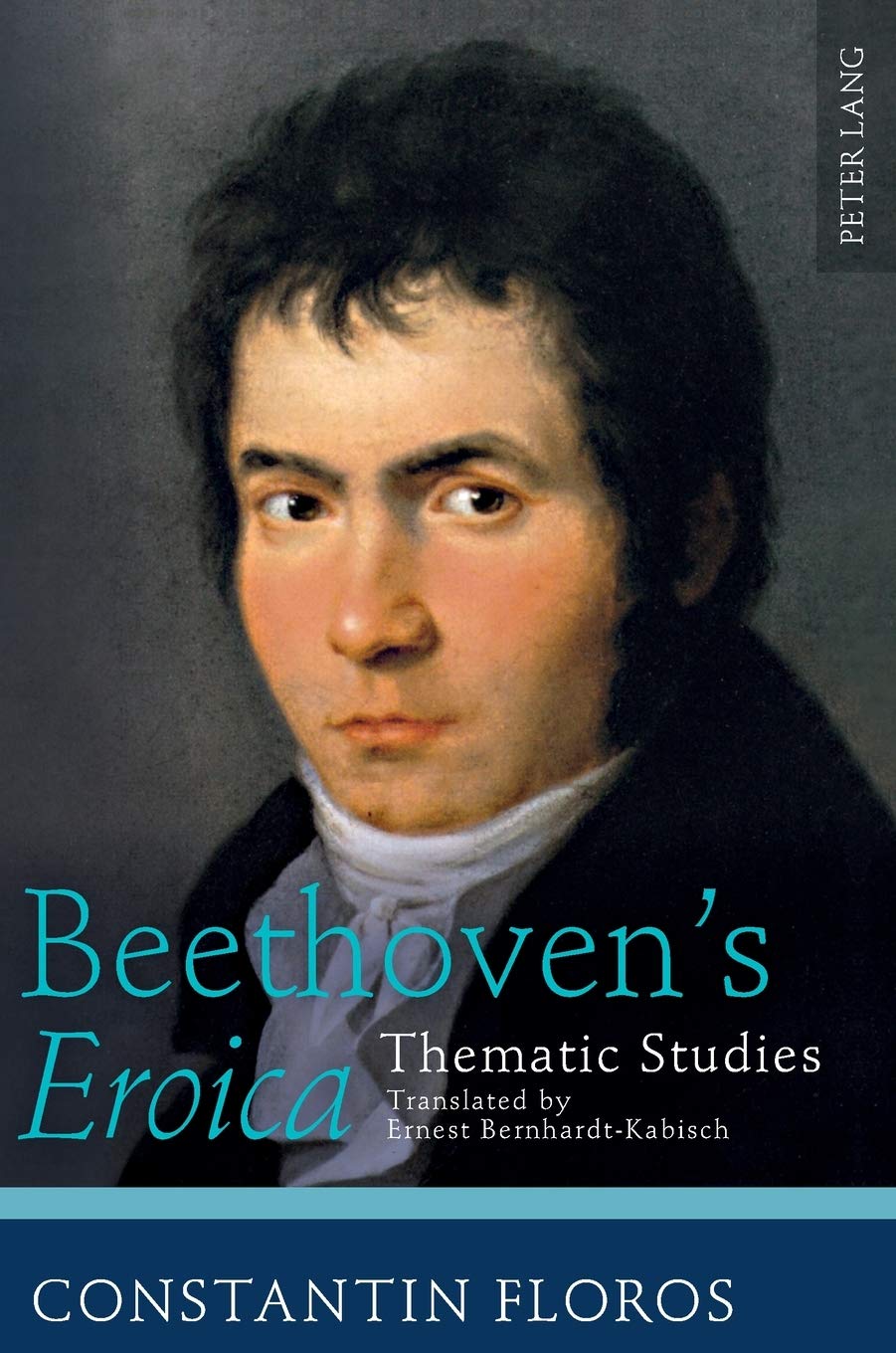 Beethovens Eroica: Thematic Studies. Translated by Ernest BernhardtKabisch,Used