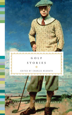 Golf Stories (Everyman's Library Pocket Classics Series),Used