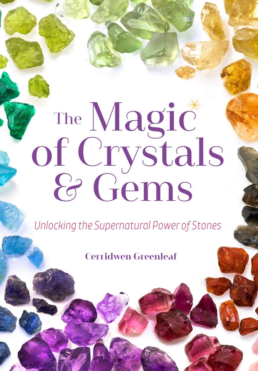 The Magic of Crystals and Gems: Unlocking the Supernatural Power of Stones (Magical Crystals, Positive Energy, Mysticism),Used