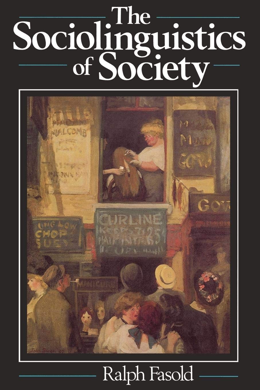 The Sociolinguistics Of Society,New